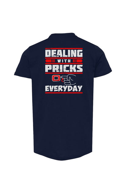 Dealing with Pricks Youth Tee